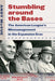 Stumbling around the Bases: The American League's Mismanagement in the Expansion Eras - Hardcover | Diverse Reads