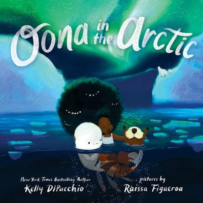 Oona in the Arctic - Hardcover |  Diverse Reads