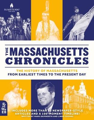 The Massachusetts Chronicles: The History of Massachusetts from Earliest Times to the Present Day - Hardcover | Diverse Reads