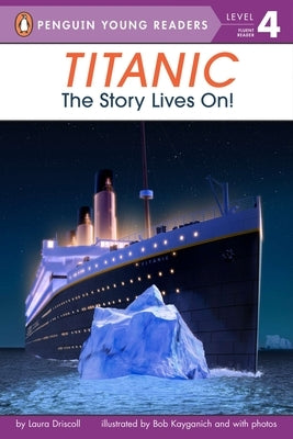 Titanic: The Story Lives On! - Paperback | Diverse Reads