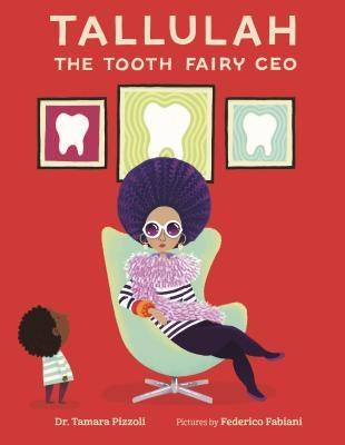 Tallulah the Tooth Fairy CEO - Hardcover | Diverse Reads
