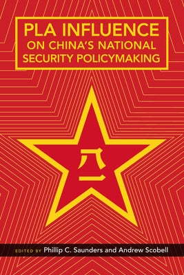 PLA Influence on China's National Security Policymaking / Edition 1 - Paperback | Diverse Reads