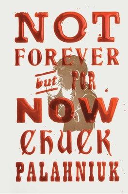 Not Forever, But for Now - Hardcover | Diverse Reads