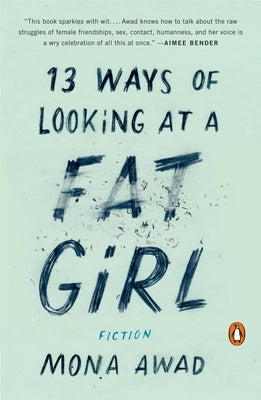 13 Ways of Looking at a Fat Girl - Paperback | Diverse Reads