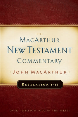 Revelation 1-11 MacArthur New Testament Commentary - Hardcover | Diverse Reads