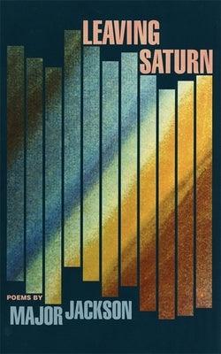Leaving Saturn: Poems - Paperback |  Diverse Reads