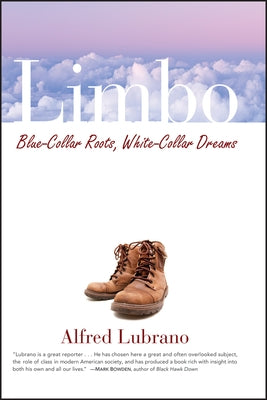 Limbo: Blue-Collar Roots, White-Collar Dreams / Edition 1 - Paperback | Diverse Reads