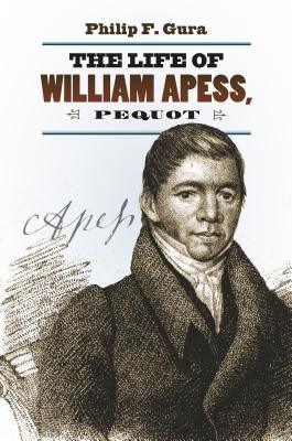 The Life of William Apess, Pequot - Paperback | Diverse Reads