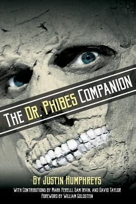 The Dr. Phibes Companion: The Morbidly Romantic History of the Classic Vincent Price Horror Film Series - Paperback | Diverse Reads