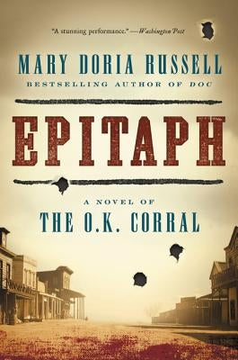 Epitaph: A Novel of the O.K. Corral - Paperback | Diverse Reads