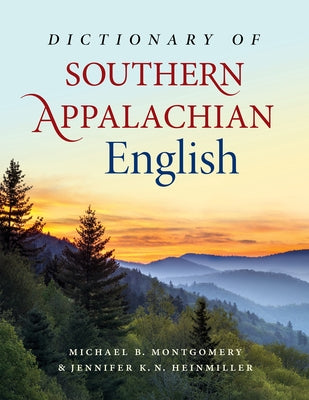 Dictionary of Southern Appalachian English - Hardcover | Diverse Reads