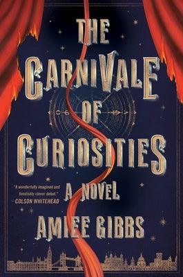 The Carnivale of Curiosities - Hardcover | Diverse Reads