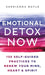 Emotional Detox Now: 135 Self-Guided Practices to Renew Your Mind, Heart & Spirit - Hardcover | Diverse Reads