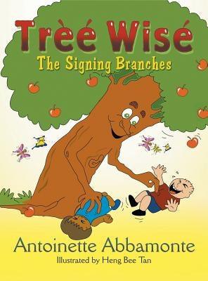 Tree Wise: The Signing Branches - Hardcover | Diverse Reads