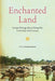 Enchanted Land: Foreign Writings about Chiang Mai in the Early 20th Century - Hardcover | Diverse Reads
