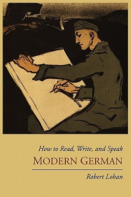 How to Read, Write, and Speak Modern German - Paperback | Diverse Reads