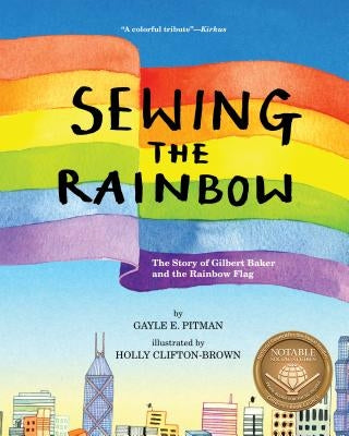 Sewing the Rainbow: A Story About Gilbert Baker - Hardcover | Diverse Reads