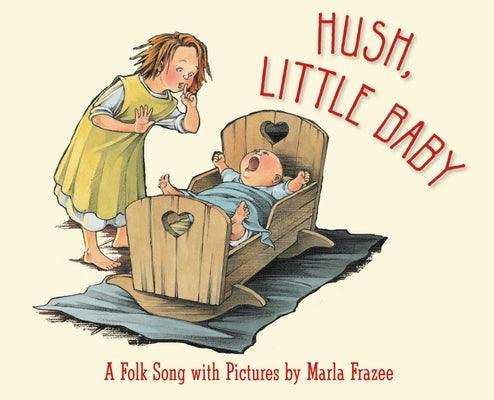 Hush, Little Baby Board Book: A Folk Song with Pictures - Board Book | Diverse Reads