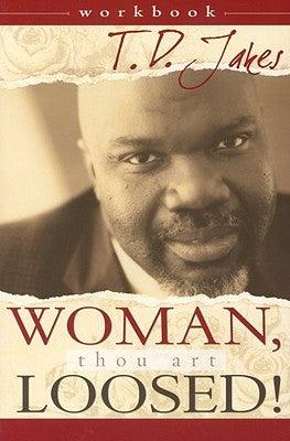 Woman, Thou Art Loosed! Workbook - Paperback | Diverse Reads