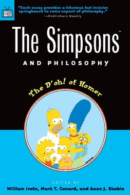 The Simpsons and Philosophy: The D'oh! of Homer - Paperback | Diverse Reads