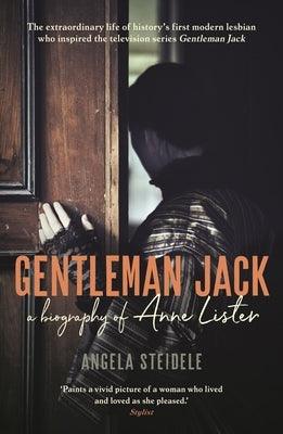 Gentleman Jack: A Biography of Anne Lister, Regency Landowner, Seducer and Secret Diarist - Paperback | Diverse Reads