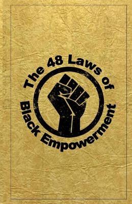 The 48 Laws of Black Empowerment - Paperback | Diverse Reads