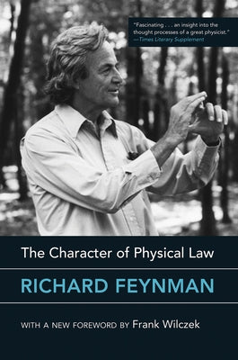 The Character of Physical Law, with new foreword - Paperback | Diverse Reads
