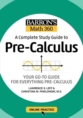 Barron's Math 360: A Complete Study Guide to Pre-Calculus with Online Practice - Paperback | Diverse Reads