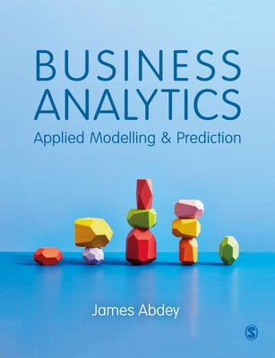 Business Analytics: Applied Modelling and Prediction - Paperback | Diverse Reads