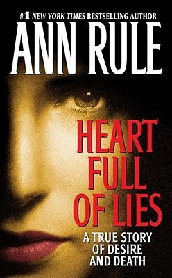 Heart Full of Lies: A True Story of Desire and Death - Paperback | Diverse Reads