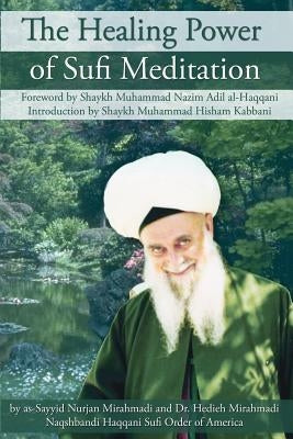 The Healing Power of Sufi Meditation - Paperback | Diverse Reads