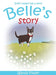 Belle's Story - Hardcover | Diverse Reads