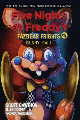 Bunny Call (Five Nights at Freddy's: Fazbear Frights #5) - Paperback | Diverse Reads
