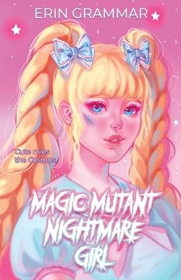 Magic Mutant Nightmare Girl - Paperback | Diverse Reads