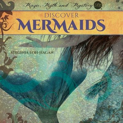 Discover Mermaids - Library Binding | Diverse Reads