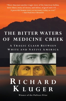 The Bitter Waters of Medicine Creek: A Tragic Clash Between White and Native America - Paperback | Diverse Reads