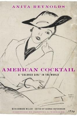American Cocktail: A Colored Girl in the World - Hardcover | Diverse Reads