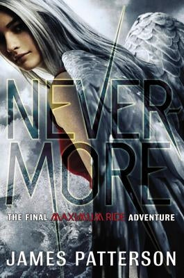 Nevermore (Maximum Ride Series #8) - Hardcover | Diverse Reads