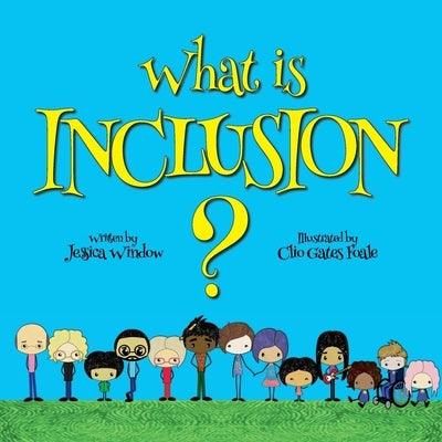 What is Inclusion? - Paperback | Diverse Reads