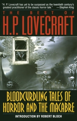 The Best of H. P. Lovecraft: Bloodcurdling Tales of Horror and the Macabre - Paperback | Diverse Reads