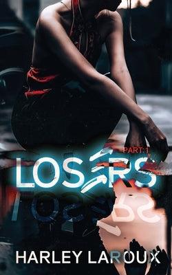 Losers: Part I - Paperback | Diverse Reads