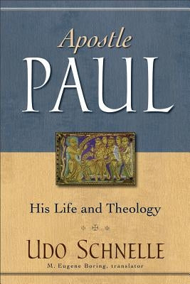 Apostle Paul: His Life and Theology - Paperback | Diverse Reads