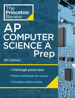 Princeton Review AP Computer Science A Prep, 8th Edition: 5 Practice Tests + Complete Content Review + Strategies & Techniques - Paperback | Diverse Reads