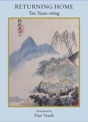 Returning Home: Poems of Tao Yuan-Ming - Paperback