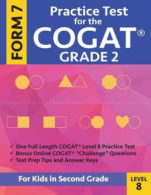 Practice Test for the CogAT Grade 2 Form 7 Level 8: Gifted and Talented Test Preparation Second Grade; CogAT 2nd grade; CogAT Grade 2 books, Cogat Test Prep Level 8, Cognitive Abilities Test - Paperback | Diverse Reads