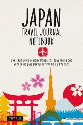 Japan Travel Journal Notebook: 16 Pages of Travel Tips & Useful Phrases Followed by 106 Blank & Lined Pages for Journaling & Sketching - Paperback | Diverse Reads