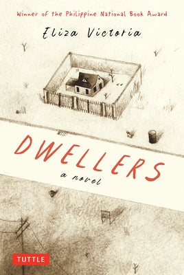 Dwellers: A Novel: Winner of the Philippine National Book Award - Hardcover | Diverse Reads
