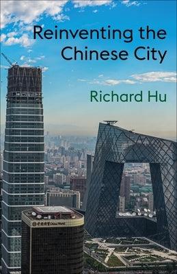 Reinventing the Chinese City - Paperback | Diverse Reads