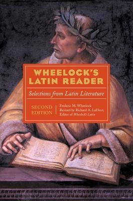 Wheelock's Latin Reader, 2nd Edition: Selections from Latin Literature - Paperback | Diverse Reads