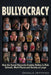 Bullyocracy: How the Social Hierarchy Enables Bullies to Rule Schools, Work Places, and Society at Large - Paperback | Diverse Reads